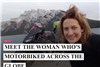 زنی که سوار بر موتور گرد جهان می‌چرخد + عکس